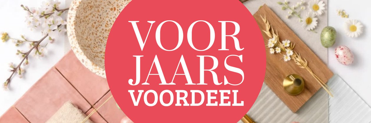 VOORJAARS VOORDEEL!