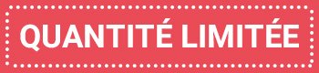 Quantité limitée