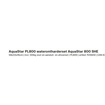 AquaStar 800 SHE Plus Waterontharder met 120kg zout en aansluitset