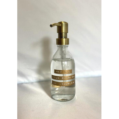 Wellmark savon à main verre clair pompe laiton 250ml texte may all your troubles be bubbles étiquette bronze
