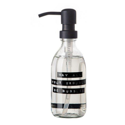 Wellmark Handzeep helder glas zwarte pomp 250ml tekst MAY ALL YOUR TROUBLES BE BUBBLES Zwart label SHOWROOMMODEL SHOW22629